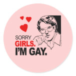 Sorry Girls I'm Gay stickers