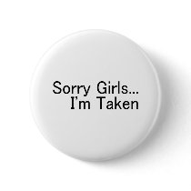 Sorry Girls, Im Taken