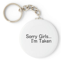 Sorry Girls, Im Taken