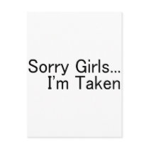 Sorry Girls, Im Taken