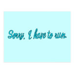 Sorry I Have to Run Running Humour Postcards