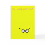 'Sorry I Made A Spectacle of Myself' Card