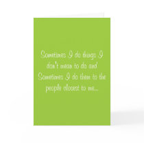 Sorry I puked on you Greeting Cards