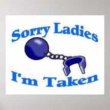 Sorry Ladies I'm Taken Poster