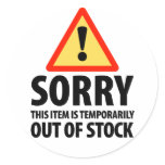 Sorry Out of Stock Humour stickers