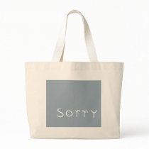 sorry white Bag