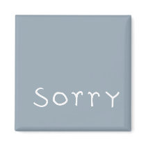 sorry white Magnet