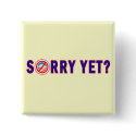 Sorry Yet? Anti Obama Products buttons