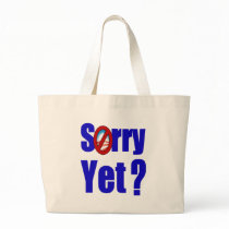 Sorry Yet? Canvas Bag