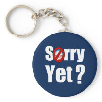 Sorry Yet? Key Chain
