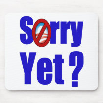 Sorry Yet? Mousepad