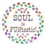 Soul is FUNtastic stickers