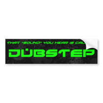 "Sound" is Dubstep Bumper Stickers
