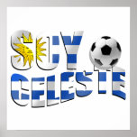 Soy Celeste Uruguay flag Futbol soccer ball logo posters