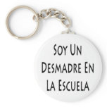 soy un desmadre en la escuela keychains