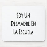 soy un desmadre en la escuela mousepads