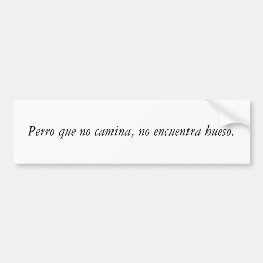 Spanish Quotes Bumper Sticker