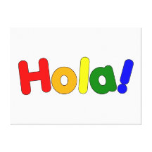 Spanish Rainbow Hello : Espanol Iris Hola Gallery Wrap Canvas