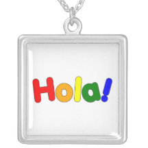 Spanish Rainbow Hello : Espanol Iris Hola Custom Jewelry
