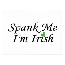Spank Me Im Irish Postcard