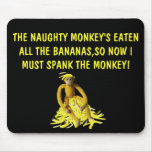 Spank the monkey mousepads