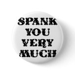 Spank You Very Much buttons