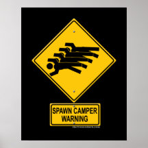 Spawn Camper Warning Sign Posters