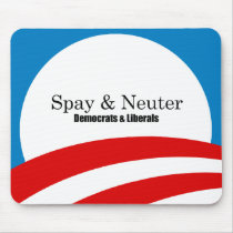 Spay and Neuter Liberals Mousepads