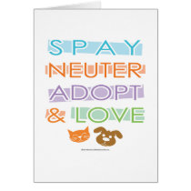 Spay Neuter Adopt Love Greeting Card