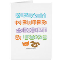 Spay Neuter Adopt Love Greeting Card