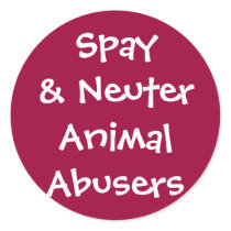 Spay& Neuter Animal Abusers