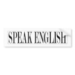 SPEAK-ENGLISH BUMPER STICKER bumper stickers