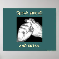 Speak friend and enter in sign print