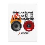 Speakers Not Tweakers Postcards