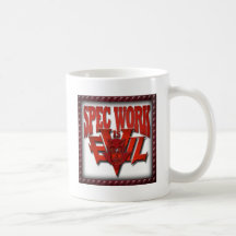 Spec Work is Evil Too Mug