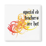 Special Ed Teachers Are Hot Refrigerator Magnets