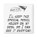 Special pencil holder magnets