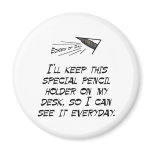 Special pencil holder magnets
