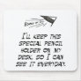 Special pencil holder mouse pad