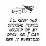 Special pencil holder t-shirts