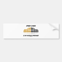 Speed Chess Is My Modus Operandi Reflective Chess Bumper Stickers
