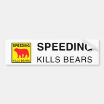 SPEED KILLS BEARS BUMPERSTICKER.ai Bumper Stickers