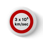 Speed of Light Sign Button