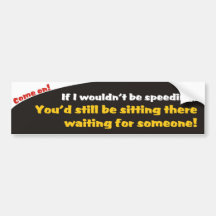 Speeding Bumper Stickers