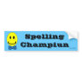 Spelling Champiun Bumper Sticker