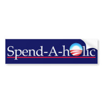 SPEND-A-HOLIC BUMPER STICKER
