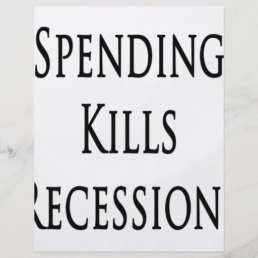 Spending Kills Recessions Personalized Flyer