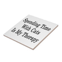 Spending Time With Cats Is My Therapy Ceramic Tile
