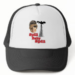 spill baby spill... trucker hat