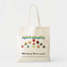 Spirfruituality: What kind of Fruit is in you? Tote Bags